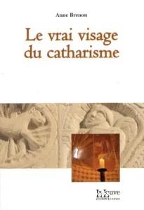 Le vrai visage du catharisme