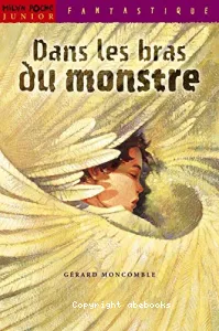 Dans les bras du monstre