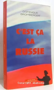 C'est ça la Russie