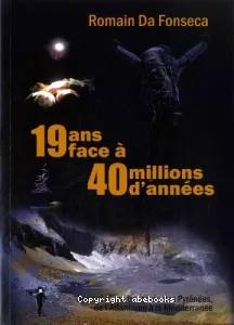 19 ans face à 40 millions d'années