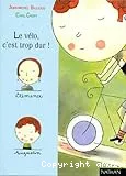 Le vélo, c'est trop dur !