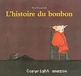 L'histoire du bonbon