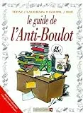 Le guide de l'anti-boulot