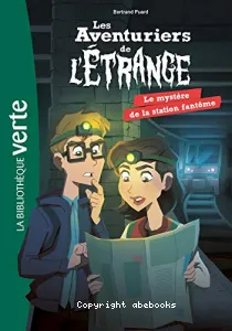 Le mystère de la station fantôme