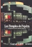 Les temples de l'opéra