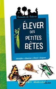 Élever des petites bêtes