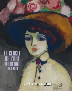 Le cercle de l'art moderne, 1906-1910