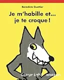 Je m'habille et je te croque !