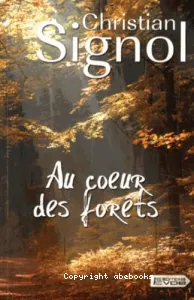 Au coeur des forêts