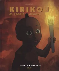 Kirikou et l'oncle disparu