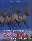 Le premier grand voyage du Père Noël