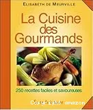 La cuisine des gourmands