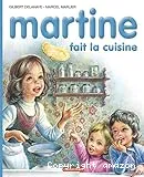 Martine fait la cuisine