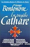 La tragédie cathare