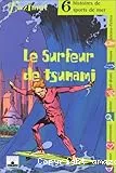 Le surfeur de tsunami