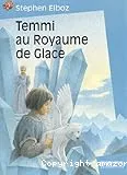 Temmi au royaume de glace