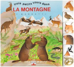 Trois petits tours dans la montagne