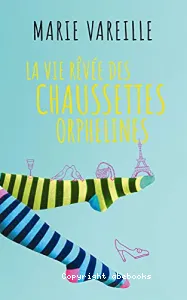 La vie rêvée des chaussettes orphelines