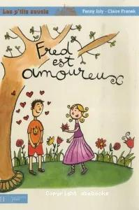 Fred est amoureux