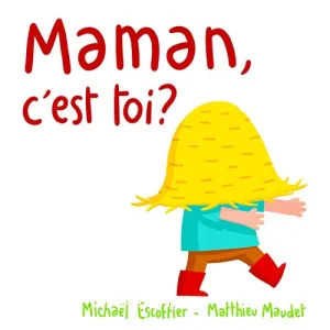 Maman, c'est toi ?