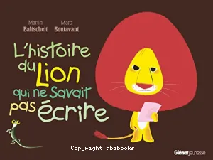 L'histoire du lion qui ne savait pas écrire