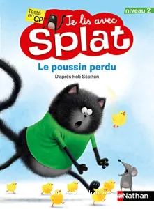 Le poussin perdu - Je lis avec Splat