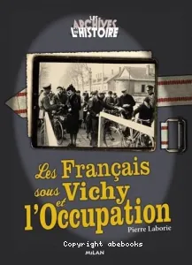 Les Français sous Vichy et l'Occupation