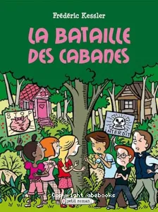 La bataille des cabanes