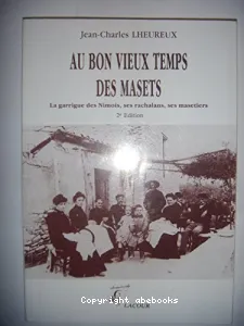 Au bon vieux temps des masets