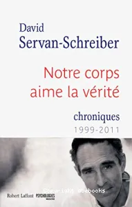 Notre corps aime la vérité