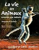 La vie des animaux racontée aux enfants