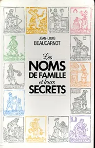 les noms de famille et leurs secrets