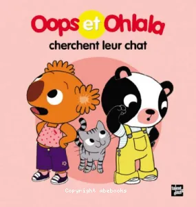 Oops et Ohlala cherchent leur chat