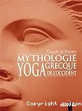 Mythologie grecque, yoga de l'Occident