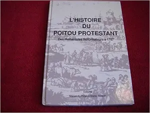 L'histoire du Poitou protestant