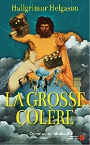 La grosse colère