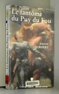 Le fantôme du Puy du Fou