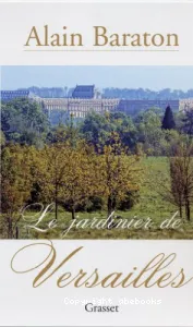 Le jardinier de Versailles