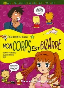 Mon corps est bizarre