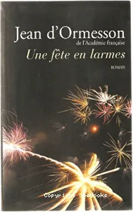 Une fête en larmes