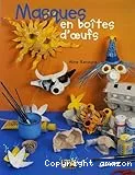 Masques en boîtes d'oeufs