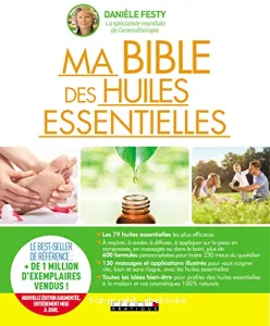 Ma bible des huiles essentielles