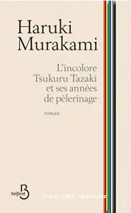 L'incolore Tsukuru Tazaki et ses années de pèlerinage