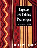 Sagesse des Indiens d'Amérique