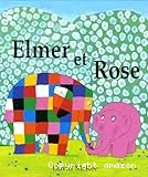 Elmer et Rose