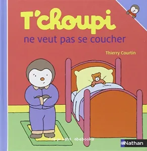 T'choupi ne veut pas se coucher