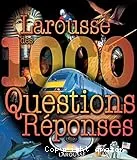Larousse des 1000 questions réponses