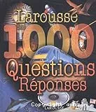 Larousse des 1000 questions réponses