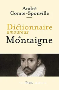 Dictionnaire amoureux de Montaigne