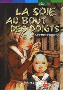 La soie au bout des doigts